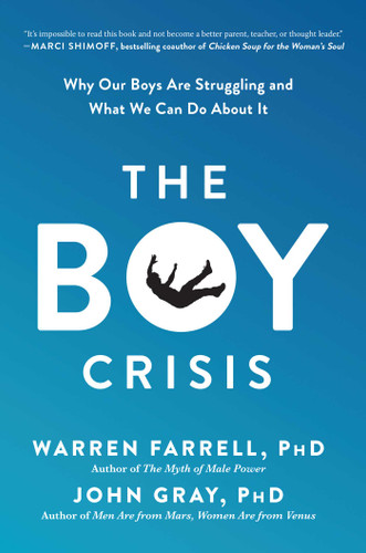 The Boy Crisis: Why Our Boys Are Struggling and What We Can Do About It book cover by John Gray, Warren Farrell