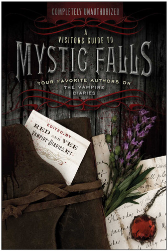 A Visitor's Guide to Mystic Falls: Your Favorite Authors on The Vampire Diaries book cover by 