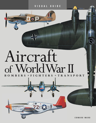 Visual Guide Aircraft of World War II: Bombers * Fighters * Transport book cover by Edward Ward