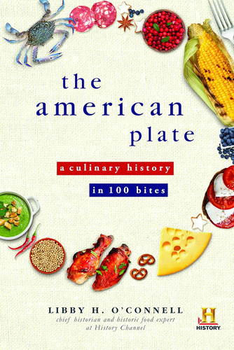 The American Plate: A Culinary History in 100 Bites book cover by Libby O'Connell