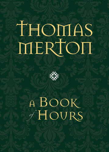 A Book of Hours book cover by Thomas Merton