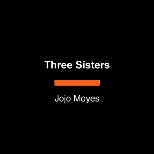Three Sisters: A Novel book cover by Jojo Moyes