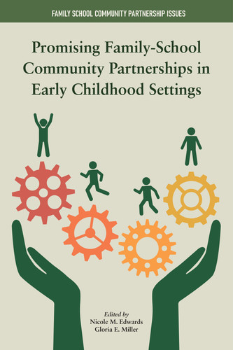 Promising Family-School Community Partnerships in Early Childhood Settings (Family School Community Partnership Issues) book cover by 