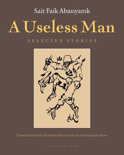 A Useless Man: Selected Stories book cover by Sait Faik Abasiyanik