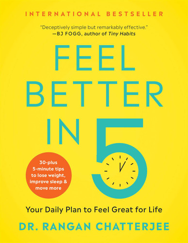 Feel Better in 5: Your Daily Plan to Feel Great for Life book cover by Dr Rangan Chatterjee