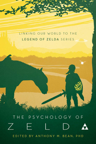 The Psychology of Zelda: Linking Our World to the Legend of Zelda Series book cover by 