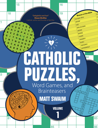 Catholic Puzzles, Word Games, and Brainteasers: Volume 1 book cover by Matt Swaim