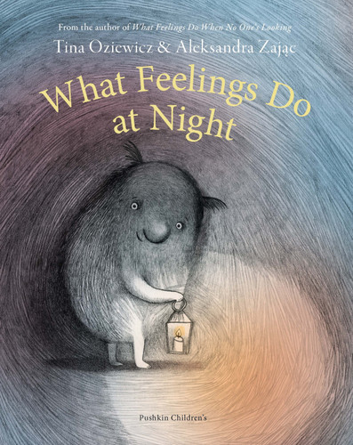 What Feelings Do at Night book cover by Tina Oziewicz