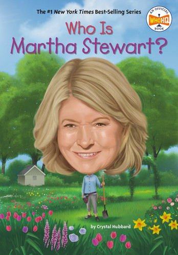 Who Is Martha Stewart? (Who Was?) book cover by Crystal Hubbard, Who HQ