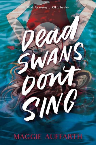 Dead Swans Don't Sing book cover by Maggie Auffarth
