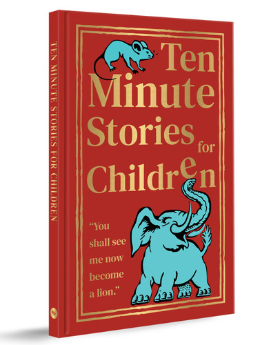 Ten Minute Short Stories for Children (Deluxe Hardbound Edition) book cover by Various