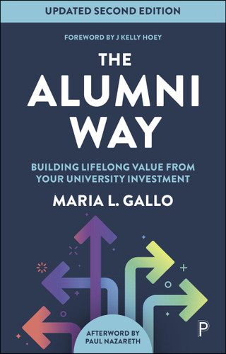 The Alumni Way (second edition): Building Lifelong Value from Your University Investment book cover by Maria L. Gallo