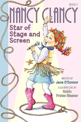 Fancy Nancy: Nancy Clancy, Star of Stage and Screen (Nancy Clancy #5) book cover by Jane O'Connor