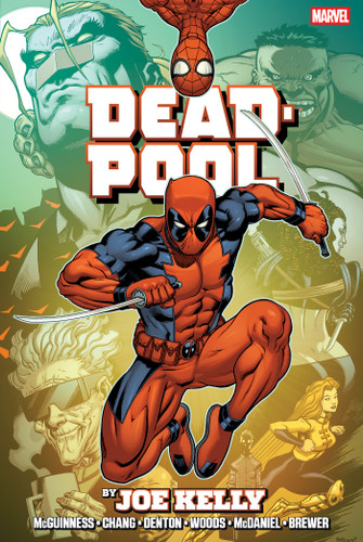 Deadpool By Joe Kelly Omnibus Ed Mcguinness Montage Cover [New Printing] book cover by Joe Kelly, James Felder