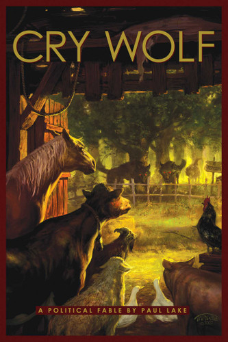 Cry Wolf: A Political Fable book cover by Paul Lake