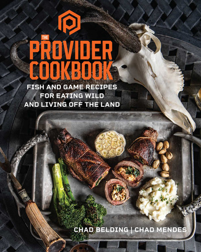 The Provider Cookbook: Fish and Game Recipes for Eating Wild and Living Off the Land book cover by Chad Belding, Chad Mendes