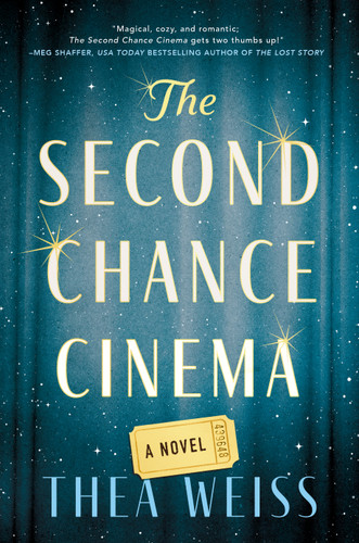 The Second Chance Cinema: A Novel book cover by Thea Weiss