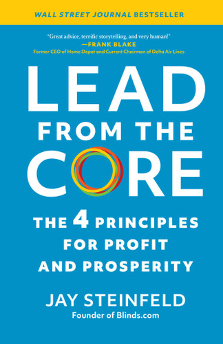 Lead from the Core: The 4 Principles for Profit and Prosperity book cover by Jay Steinfeld