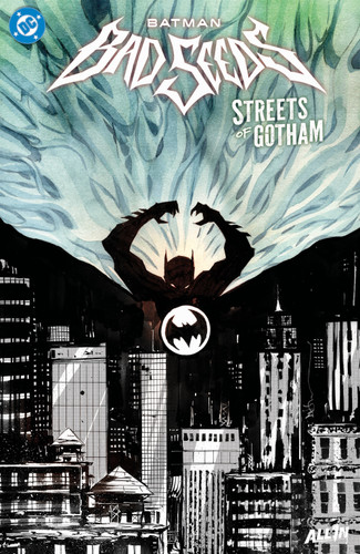 Batman: Bad Seeds - Streets of Gotham book cover by Matt Fraction, Christopher Cantwell, Greg Rucka, Mariko Tamaki