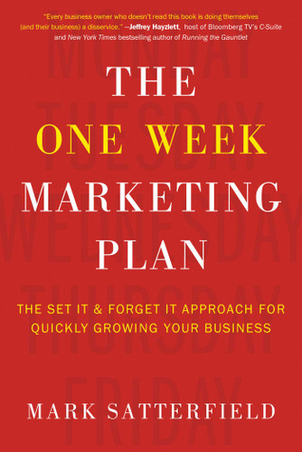 The One Week Marketing Plan: The Set It & Forget It Approach for Quickly Growing Your Business book cover by Mark Satterfield
