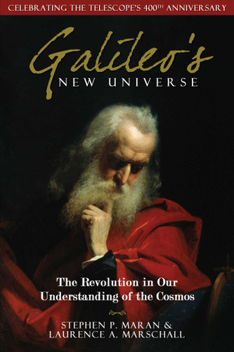 Galileo's New Universe: The Revolution in Our Understanding of the Cosmos book cover by Stephen P. Maran, Laurence A. Marschall