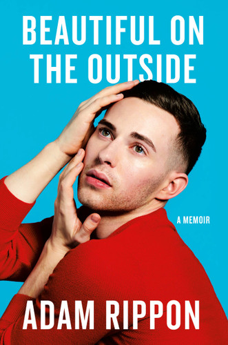 Beautiful on the Outside: A Memoir book cover by Adam Rippon