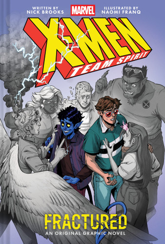 Fractured (X-Men Team Spirit Book 1): A Graphic Novel (X-Men Team Spirit) book cover by Nick Brooks