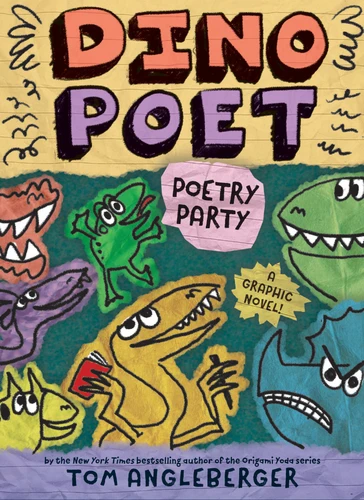 Poetry Party (Dino Poet #3): A Graphic Novel! (Dino Poet) book cover by Tom Angleberger