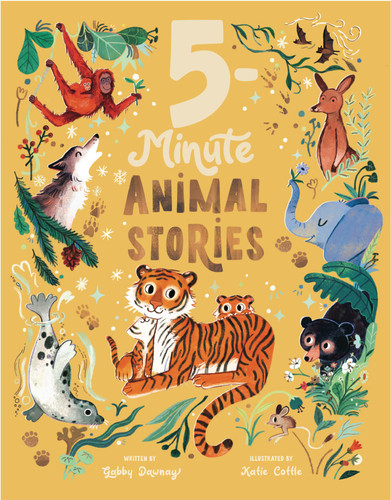 5-Minute Animal Stories: 10 Wild Tales to Read Aloud (5-Minute Discovery Stories) book cover by Gabby Dawnay