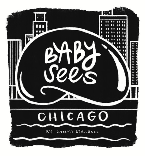 Baby Sees Chicago (Baby Sees) book cover by Janna Steagall