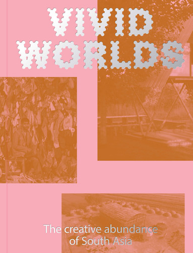 Fashion. Art. Design: The Creative Abundance of South Asia book cover by 
