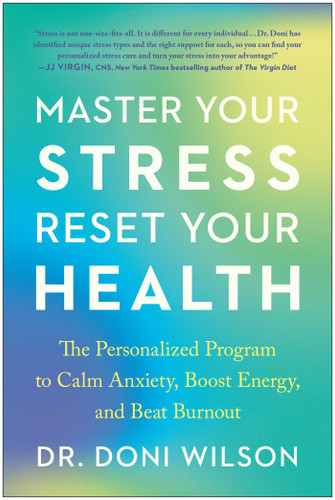 Master Your Stress, Reset Your Health: The Personalized Program to Calm Anxiety, Boost Energy, and Beat Burnout book cover by Doni Wilson