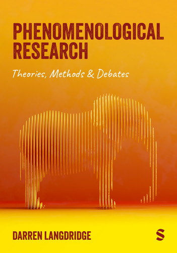 Phenomenological Research: Theories, Methods & Debates book cover by Darren Langdridge