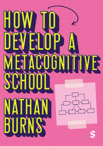 How to Develop a Metacognitive School book cover by Nathan Burns