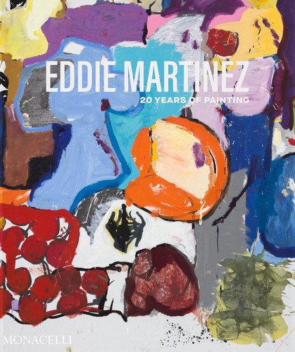 Eddie Martinez: 20 Years of Painting book cover by Eddie Martinez