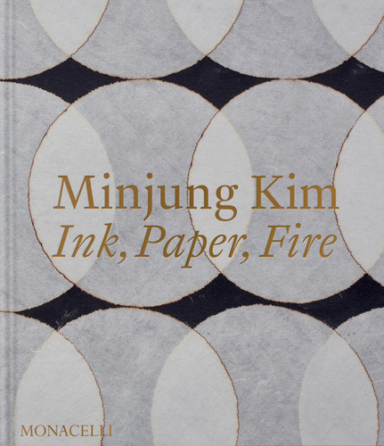 Minjung Kim: Ink, Paper, Fire book cover by 