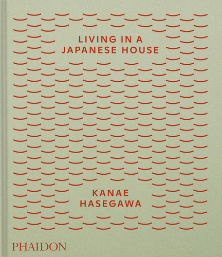 Living in a Japanese House book cover by Kanae Hasegawa