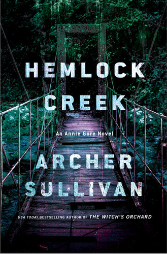 Hemlock Creek: An Annie Gore Novel (Annie Gore Novels #3) book cover by Archer Sullivan