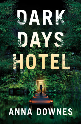Dark Days Hotel book cover by Anna Downes