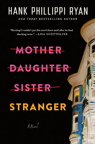Mother Daughter Sister Stranger: A Novel book cover by Hank Phillippi Ryan