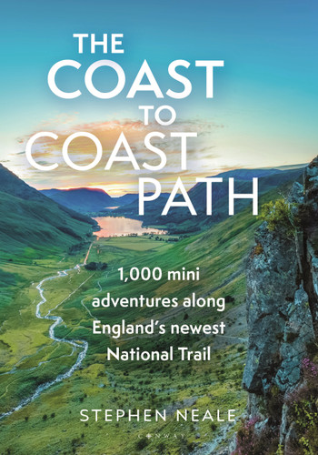The Coast to Coast Path: 1,000 Mini Adventures Along England’s Newest National Trail book cover by Stephen Neale