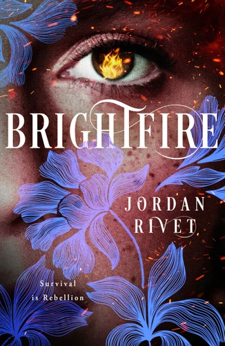 Brightfire book cover by Jordan Rivet