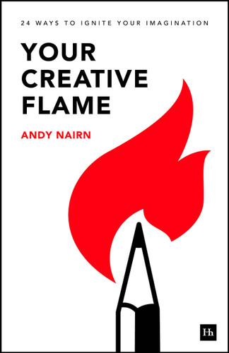 Your Creative Flame: 24 Ways to ignite your imagination book cover by Andy Nairn