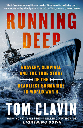 Running Deep: Bravery, Survival, and the True Story of the Deadliest Submarine in World War II book cover by Tom Clavin