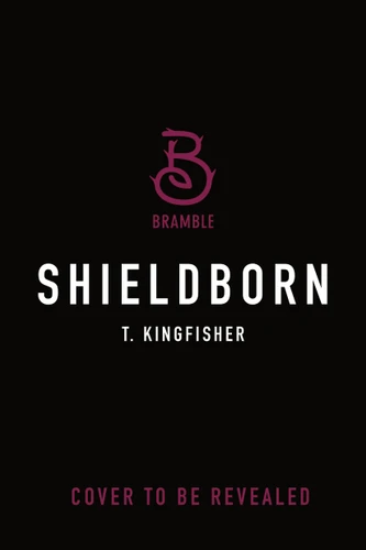 Shieldborn (Swordheart #3) book cover by T. Kingfisher