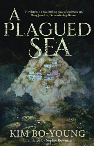 A Plagued Sea book cover by Kim Bo-Young
