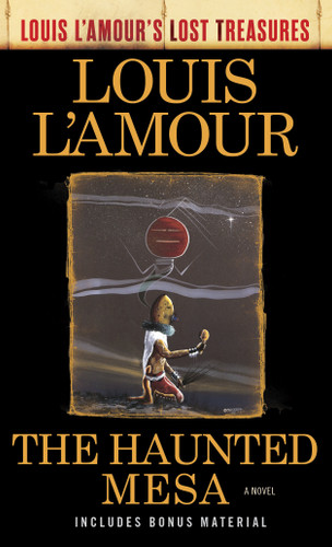 The Haunted Mesa (Louis L'Amour's Lost Treasures): A Novel (Louis L'Amour's Lost Treasures) book cover by Louis L'Amour