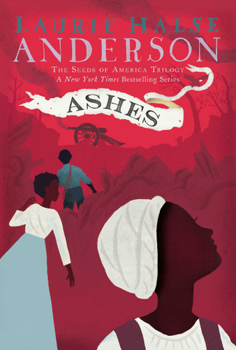 Ashes (The Seeds of America Trilogy) book cover by Laurie Halse Anderson