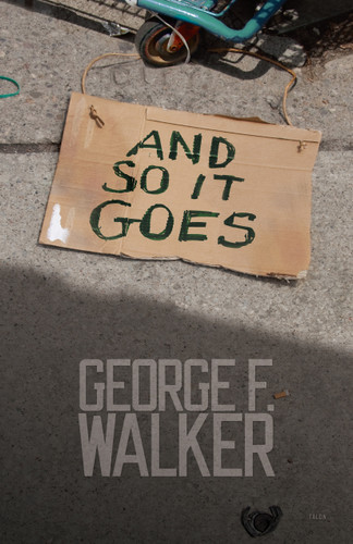 And So It Goes book cover by George F. Walker