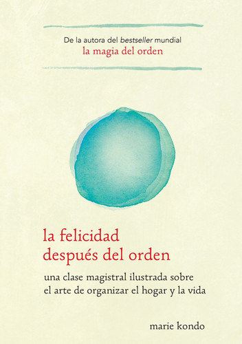 La felicidad después del orden / Spark Joy book cover by Marie Kondo
